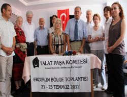 Talat Paşa Komitesi Erzurum’da toplandı