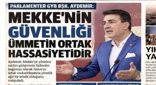 Aydemir: Mekke’nin güvenliği İslam âleminin ortak meselesi