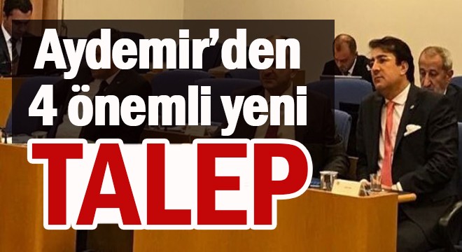 Aydemir’den 4 önemli yeni talep