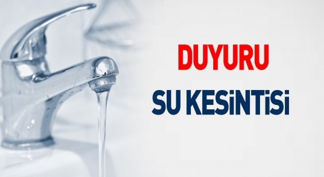 Yakutiye’de kısmi su kesintisi yapılacak