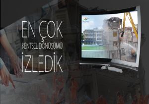 En çok kentsel dönüşümü izledik