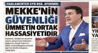 Aydemir: Mekke’nin güvenliği İslam âleminin ortak meselesi