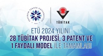 ETÜ 2024’ü 28 TÜBİTAK Projesiyle tamamladı