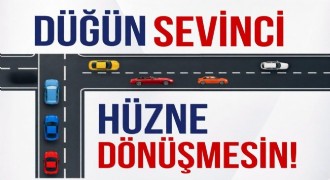 Emniyetten 'Düğün Konvoyu' uyarısı